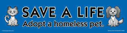 Save a Life, Adopt a Homeless Pet Car Magnet - Support Store